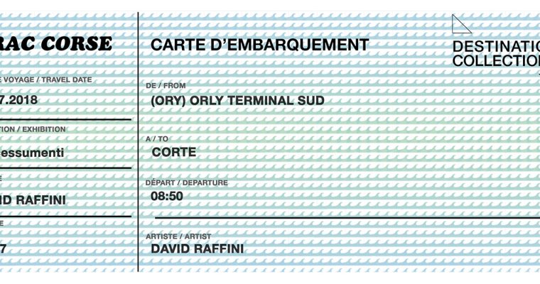 DESTINATION COLLECTIONS #7 – FRAC Corsica